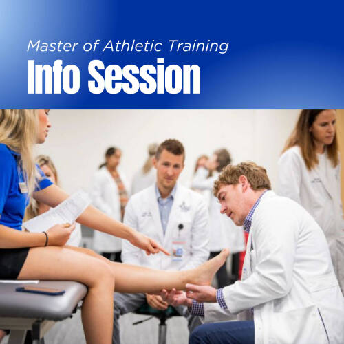Flyer for Master of Athletic Training Information Session features a photo of Masters students during a classroom demonstration